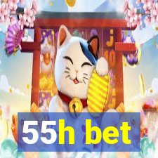 55h bet